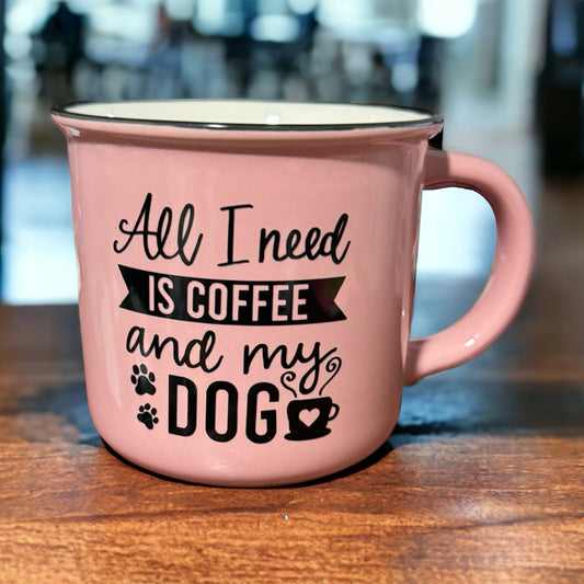 All I Need is Coffee & My Dog 12oz Pink Ceramic Mug